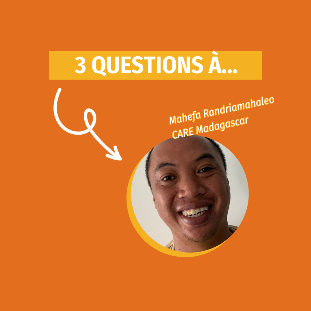 3 questions à Mahefa, CARE Madagascar.